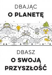 Dbając o planetę, dbasz o swoją przyszłość - Praca zbiorowa