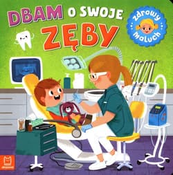 Dbam o swoje zęby - Sylwia Kajdana