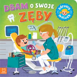 Dbam o swoje zęby - Sylwia Kajdana