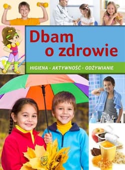 Dbam o zdrowie Higiena aktywność odżywianie
