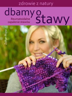Dbamy o stawy Reumatoidalne zapalenie stawów - Rona Zoltan