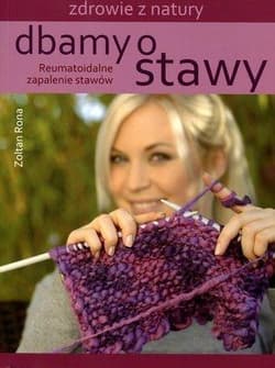 Dbamy o stawy Reumatoidalne zapalenie stawów - Rona Zoltan