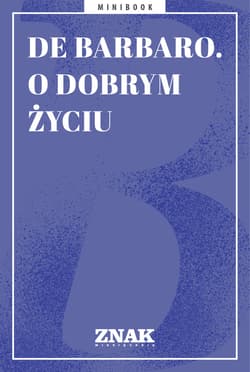 De Barbaro. O dobrym życiu - ebook - Autor zbiorowy