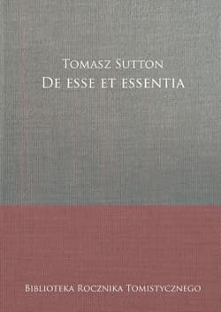 De esse et essentia - Tomasz Sutton