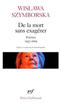 De la mort sans exagerer. Poemes 1957-2009 - Wisława Szymborska