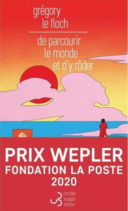 De parcourir le monde et d'y roder - Le Floch Gregory