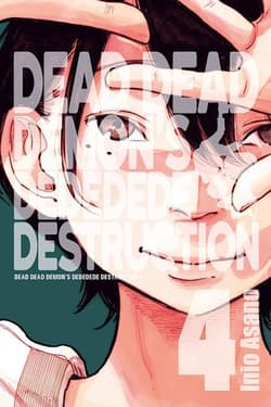 Dead Dead Demon's Dededede Destruction #4 - Asano Inio
