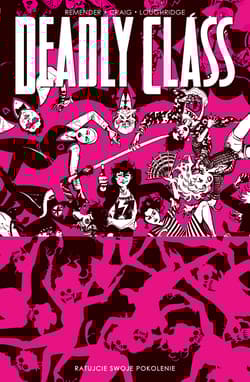 Deadly Class Tom 10 - Remender Rick