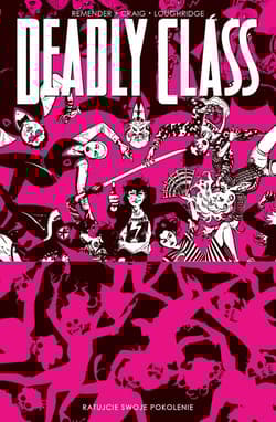 Deadly Class Tom 10 - Remender Rick