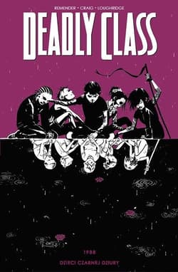 Deadly Class Tom 2 - Remender Rick