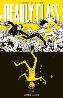 Deadly Class Tom 4 - Remender Rick