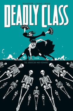 Deadly Class Tom 6 - Remender Rick