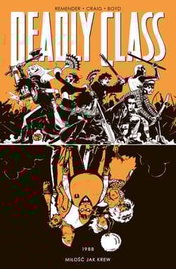 Deadly Class Tom 7 1988 Miłość jak krew