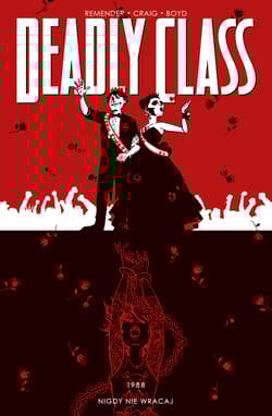 Deadly Class Tom 8 Nigdy nie wracaj - Remender Rick, Craig Wes