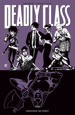 Deadly Class Tom 9 - Remender Rick