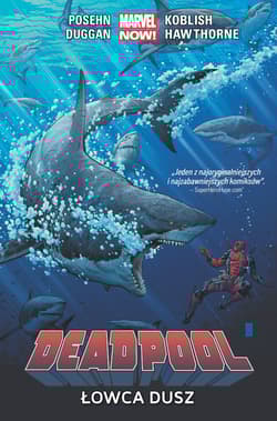 Deadpool: Łowca dusz Tom 2 - Posehn Brian, Koblish Scott, Hawthorne Mike