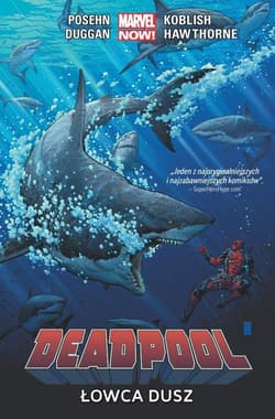 Deadpool: Łowca dusz Tom 2 - Posehn Brian, Koblish Scott, Hawthorne Mike