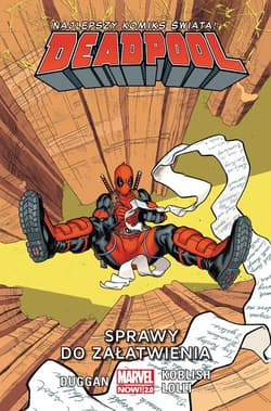 Deadpool Tom 12 Sprawy do załatwienia - Gerry Duggan