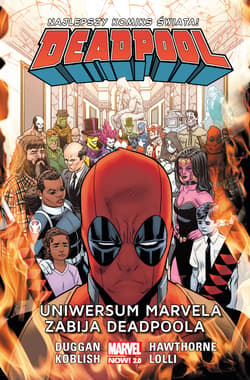 Deadpool - Uniwersum Marvela zabija Deadpoola. Tom 13 - Opracowanie Zbiorowe