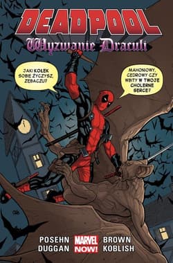 Deadpool Wyzwanie Drakuli Tom 5 - Posehn Brian, Gerry Duggan