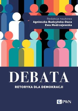 Debata Retoryka dla demokracji - Modrzejewska Ewa