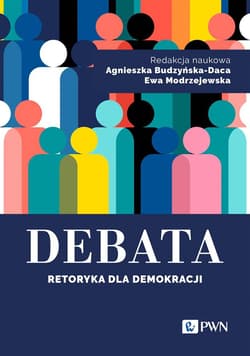 Debata Retoryka dla demokracji - Modrzejewska Ewa