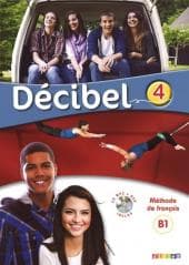 Decibel 4 B1 Podręcznik+CD+DVD - Praca zbiorowa