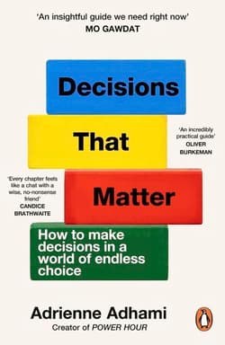 Decisions That Matter - Adrienne Adhami