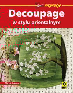 Decoupage w stylu orientalnym - Lupato Marisa