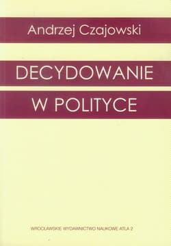 Decydowanie w polityce