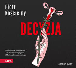 Decyzja - audiobook - Piotr Kościelny