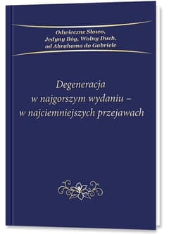 Degeneracja w najgorszym wydaniu - w... - Praca zbiorowa