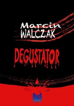 Degustator - Marcin Walczak