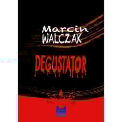 Degustator - Marcin Walczak