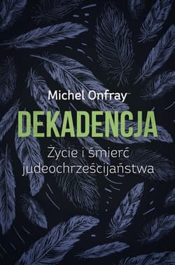 Dekadencja - ebook - Michel Onfray