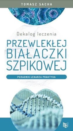 Dekalog leczenia przewlekłej białaczki szpikowej Poradnik lekarza praktyka