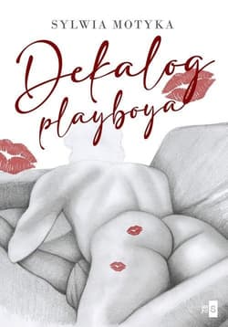 Dekalog playboya - Sylwia Motyka