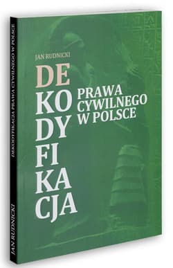 Dekodyfikacja prawa cywilnego w Polsce - Jan Rudnicki