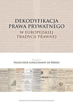 Dekodyfikacja prawa prywatnego w europejskiej... - Longchamps de Bérier Franciszek
