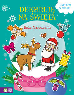 Dekoruję na Święta. Boże Narodzenie - Opracowanie Zbiorowe