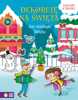 Dekoruję na Święta. Już niedługo Święta - Opracowanie Zbiorowe