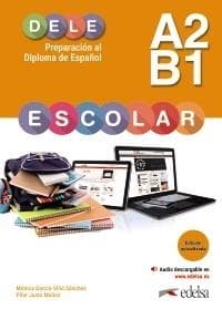 Dele Escolar A2/B1 w.2026 -  Munoz Justo Pilar, Mónica Maria Garcia-Vinó Sanch