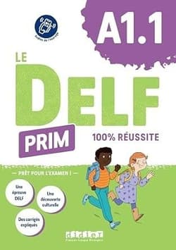 Delf Prim A1.1 100% reussite + audio online -  Frequelin Magosha, Marie Gouelleu