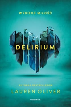 Delirium [wyd. 2] - Lauren  Oliver, Oliver Lauren