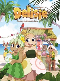 Delisie Mniam, mniam, mniam! Tom 2 - Kania Magdalena