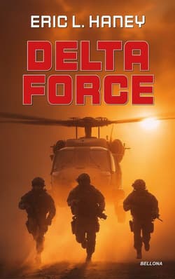Delta Force - Eric L. Haney