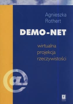 Demo-net Wirtualna projekcja rzeczywistości