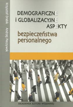 Demograficzne i globalizacyjne aspekty bezpieczeństwa narodowego