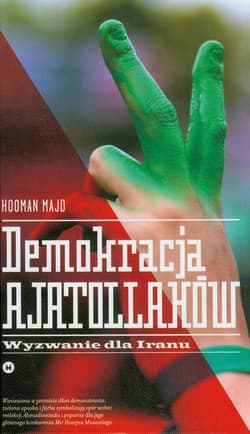 Demokracja Ajatollahów - Hooman Majd