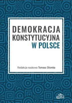 Demokracja konstytucyjna w Polsce -  Słomka Tomasz